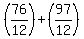 %2876%2F12%29+%2B+%2897%2F12%29