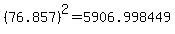%2876.857%29%5E2+=+5906.998449