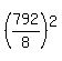 %28792%2F8%29%5E2