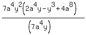 %287a%5E4y%5E2%282a%5E4y+-+y%5E3+%2B+4a%5E8%29%29%2F%28%287a%5E4y%29%29