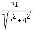 %287i%29%2Fsqrt%287%5E2%2B4%5E2%29
