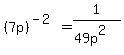 %287p%29%5E%28-2%29+=+1%2F%2849p%5E2%29+