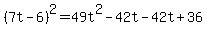 %287t-6%29%5E2=49t%5E2-42t-42t%2B36