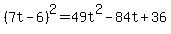 %287t-6%29%5E2=49t%5E2-84t%2B36