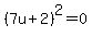 %287u%2B2%29%5E2=0