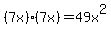 %287x%29%287x%29=49x%5E2