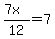 %287x%29%2F12+=+7