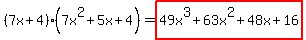 %287x%2B4%29%287x%5E2%2B5x%2B4%29=+highlight%2849x%5E3%2B63x%5E2%2B48x%2B16%29%29