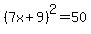 %287x%2B9%29%5E2=50
