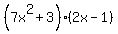 %287x%5E2%2B3%29%282x-1%29