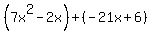 %287x%5E2-2x%29%2B%28-21x%2B6%29