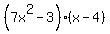 %287x%5E2-3%29%28x-4%29
