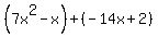 %287x%5E2-x%29%2B%28-14x%2B2%29
