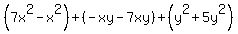 %287x%5E2-x%5E2%29%2B%28-xy-7xy%29%2B%28y%5E2%2B5y%5E2%29