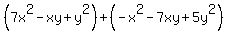 %287x%5E2-xy%2By%5E2%29%2B%28-x%5E2-7xy%2B5y%5E2%29