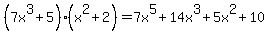 %287x%5E3%2B5%29%28x%5E2%2B2%29=7x%5E5%2B14x%5E3%2B5x%5E2%2B10