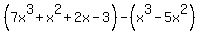 %287x%5E3%2Bx%5E2%2B2x-3%29-%28x%5E3-5x%5E2%29