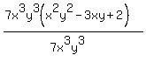 %287x%5E3y%5E3%28x%5E2y%5E2+-+3xy+%2B+2%29%29%2F%287x%5E3y%5E3%29