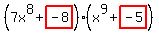 %287x%5E8%2Bhighlight%28-8%29%29%28x%5E9%2Bhighlight%28-5%29%29