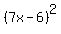%287x+-+6%29%5E2