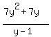 %287y%5E2%2B7y%29%2F%28y-1%29