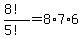 %288%21%29%2F%285%21%29=8%2A7%2A6