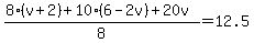 %288%28v%2B2%29%2B10%286-2v%29%2B20v%29%2F8=12.5