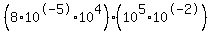 %288%2A10%5E-5%2A10%5E4%29%2810%5E5%2A10%5E-2%29