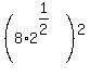 %288%2A2%5E%281%2F2%29%29%5E2