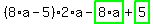 %288%2Aa-5%29%2A2%2Aa-highlight_green%28+8%2Aa+%29%2Bhighlight_green%28+5+%29