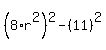 %288%2Ar%5E2%29%5E2-%2811%29%5E2+