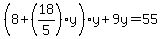 %288%2B%2818%2F5%29y%29y%2B9y=55