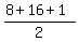 %288%2B16%2B1%29%2F2