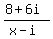 %288%2B6i%29%2F%28x-i%29