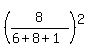 %288%2F%286%2B8%2B1%29%29%5E2