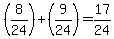 %288%2F24%29%2B%289%2F24%29=17%2F24