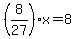 %288%2F27%29x=8