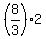 %288%2F3%29%2A2
