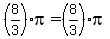 %288%2F3%29pi=%288%2F3%29pi