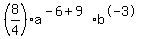 %288%2F4%29a%5E%28-6%2B9%29%2Ab%5E-3