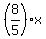 %288%2F5%29x