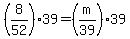 %288%2F52%2939+=+%28m%2F39%2939