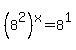 %288%5E2%29%5Ex=8%5E1