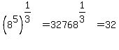 %288%5E5%29%5E%281%2F3%29+=+32768%5E%281%2F3%29+=+32