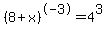 %288+%2B+x%29%5E-+3+=+4%5E3