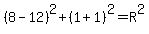 %288-12%29%5E2%2B%281%2B1%29%5E2=R%5E2