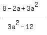 %288-2a%2B3a%5E2%29%2F%283a%5E2-12%29
