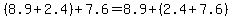 %288.9%2B2.4%29%2B7.6=8.9%2B%282.4%2B7.6%29