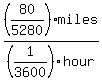 %2880%2F5280%29miles%2F%281%2F3600%29hour