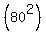 %2880%5E2%29